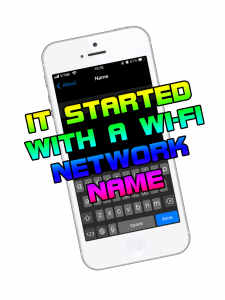 It started with a Wi-Fi network name