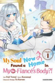 My Soul Found a New Home in My Ex-Fiance's Body?!