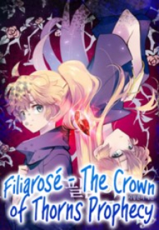 Filiarose – The Crown of Thorns Prophecy