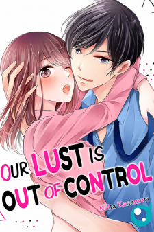Our Lust Is Out of Control