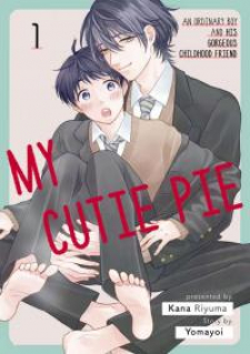 My Cutie Pie -An Ordinary Boy And His Gorgeous Childhood Friend- 〘Official〙