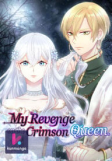 My Revenge on the Crimson Queen