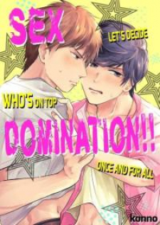 Sex Domination!! -Let’s Decide Who’s On Top Once and For All-