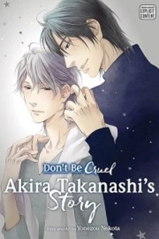 Don't Be Cruel: Akira Takanashi's Story