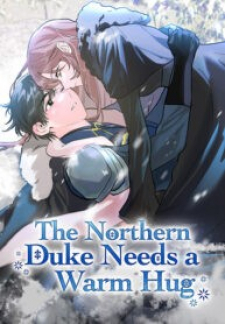 The Northern Duke Needs a Warm Hug