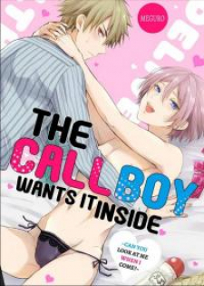 The Call Boy Wants it Inside